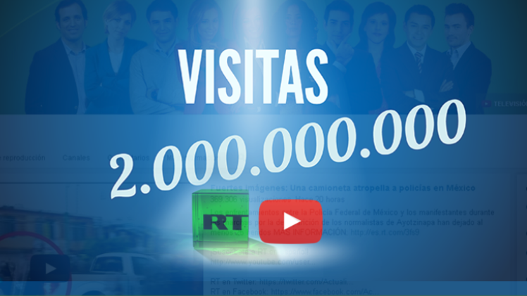 Los canales de RT en YouTube, los primeros del mundo con 2.000 millones de visitas