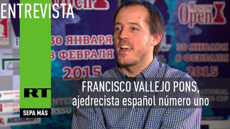 Entrevista con Francisco Vallejo Pons, ajedrecista español número uno  