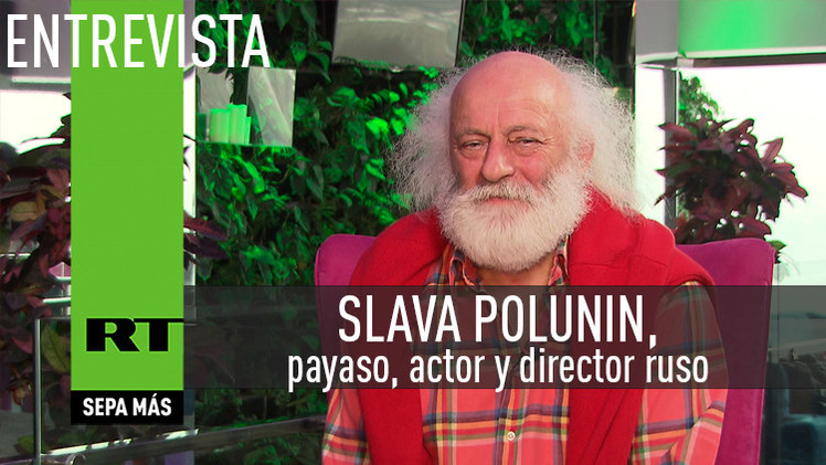 Entrevista con Slava Polunin, payaso, actor y director ruso  