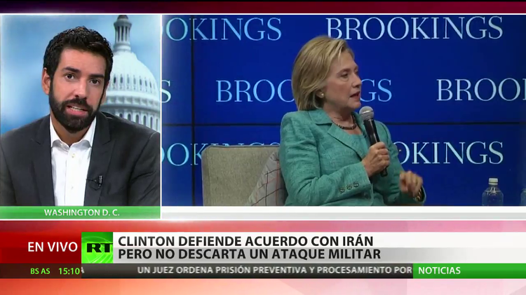 Clinton Defiende Acuerdo Con Irán Pero No Descarta Un Ataque Militar Rt