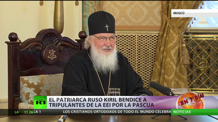El patriarca Kiril bendice a los tripulantes de la EEI por la Pascua