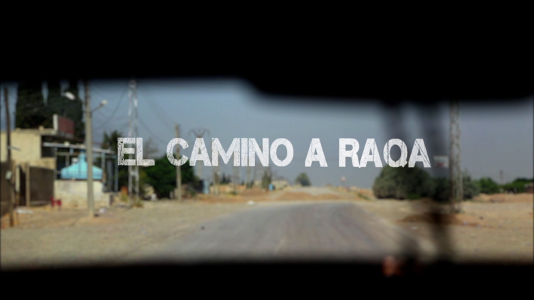 El camino a Raqa: RT habla con hombres y mujeres que "luchan por toda la humanidad"