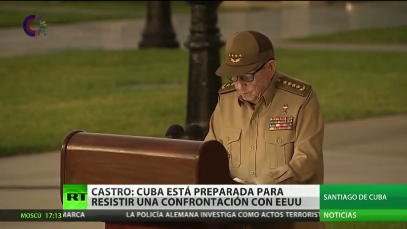 Raúl Castro: "Cuba está preparada para resistir un escenario de confrontación con EE.UU."