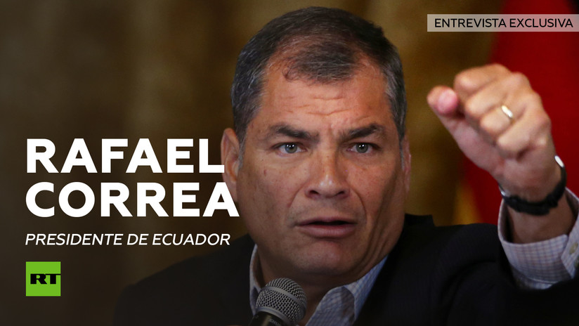 Entrevista con Rafael Correa, presidente de Ecuador