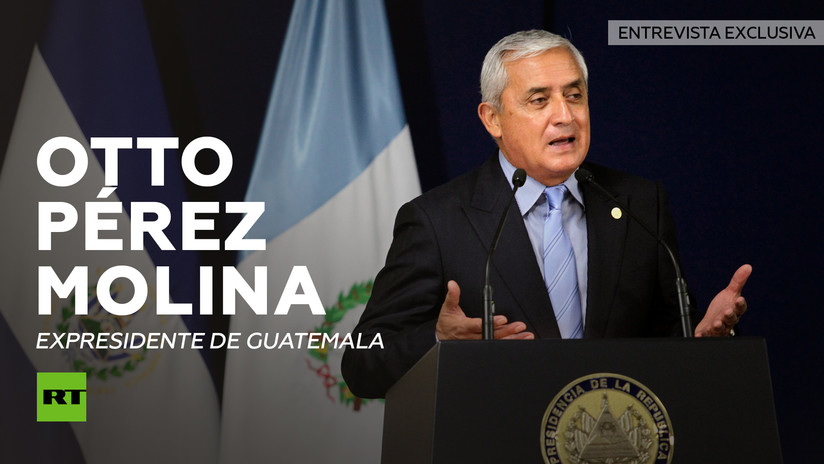 Pérez Molina en exclusiva a RT: "En Guatemala se manipuló la justicia para los intereses de EE.UU."