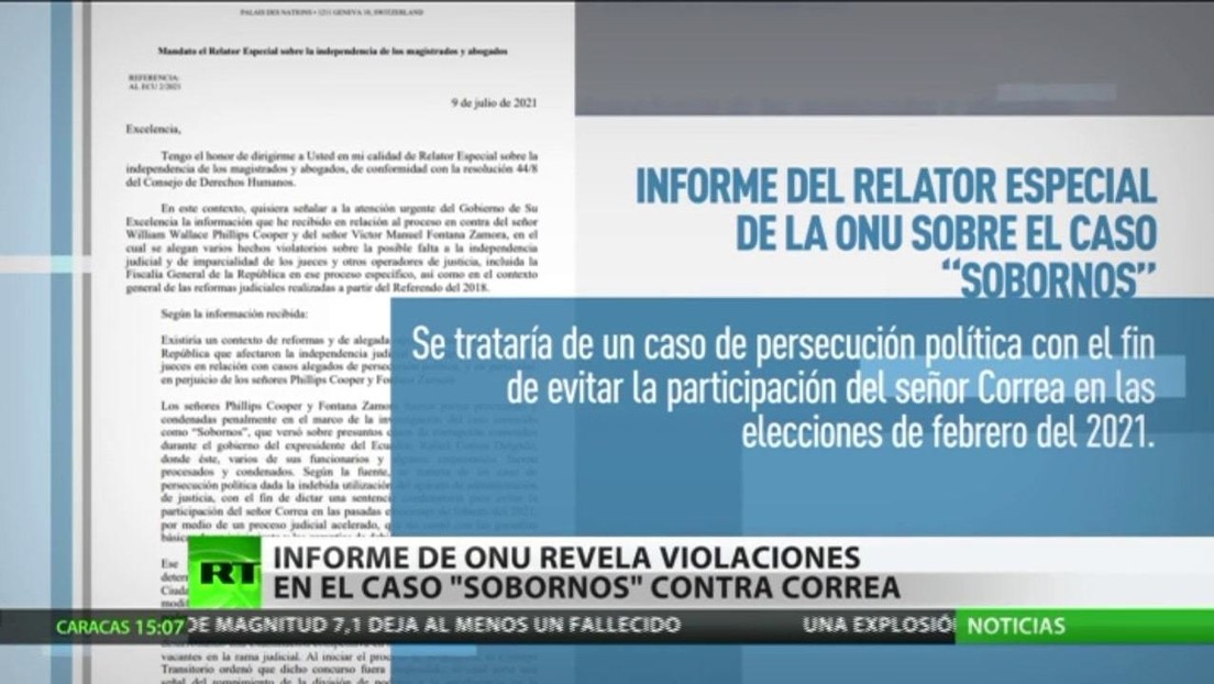 Un informe de la ONU revela irregularidades jurídicas en el Caso Sobornos contra Rafael Correa