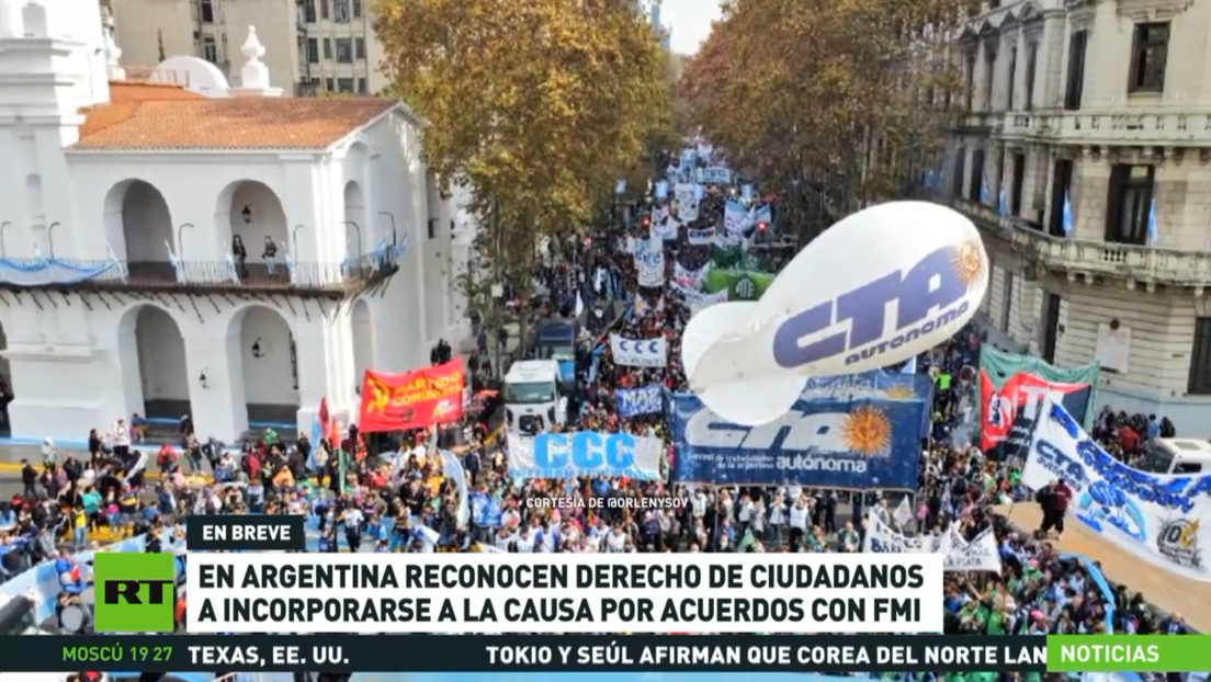 Jueces reconocen en Argentina el derecho de ciudadanos a incorporarse en la causa por los acuerdos con el FMI