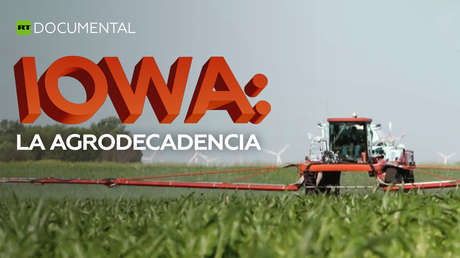 Iowa: la agrodecadencia