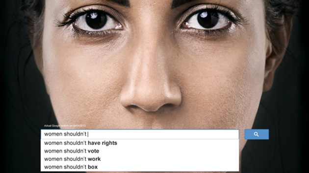 "Las mujeres deberían ser esclavas". Campaña de la ONU usa frases sexistas de Google