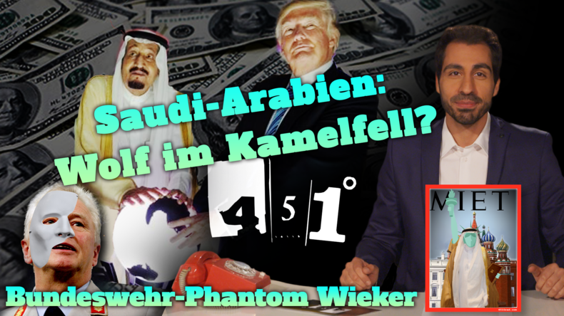 451 Grad | Saudi Arabien Freund oder Feind gegen den Terror? | Trumps Milliarden Rüstungsdeal |35