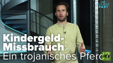 Kindergeld-Missbrauch: Ein trojanisches Pferd?