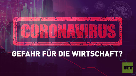 Stürzt das Coronavirus die Weltwirtschaft in eine Krise? (Video)