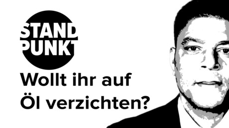 "Wollt ihr auf Öl verzichten?" Die EU und Deutschland übernehmen militärische "Verantwortung"