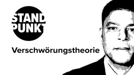 "Verschwörungstheorie": Der Kampfbegriff der Wahrheitshüter