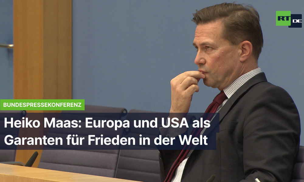 Heiko Maas: Europa und USA als Garant für Frieden in der Welt