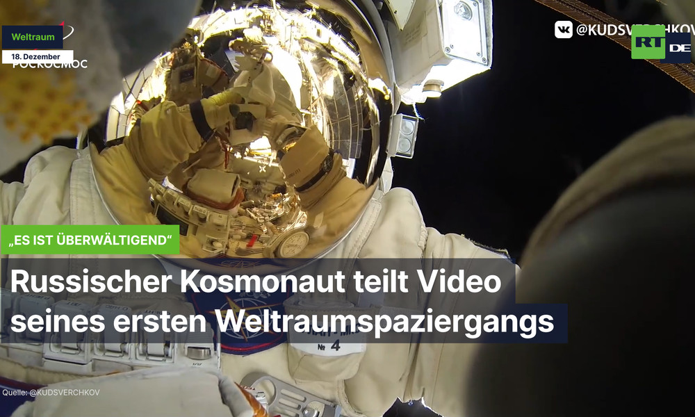 "Es ist überwältigend" – Russischer Kosmonaut teilt Video seines ersten Weltraumspaziergangs
