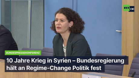 Zehn Jahre Krieg in Syrien: Bundesregierung hält an völkerrechtswidriger Regime-Change-Politik fest