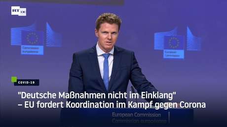 "Deutsche Maßnahmen nicht im Einklang" – EU fordert Koordination im Kampf gegen Corona