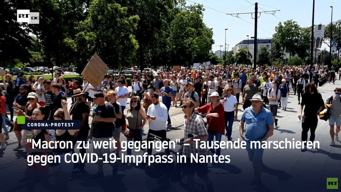 "Macron zu weit gegangen" – Tausende marschieren gegen COVID-19-Impfpass in Nantes