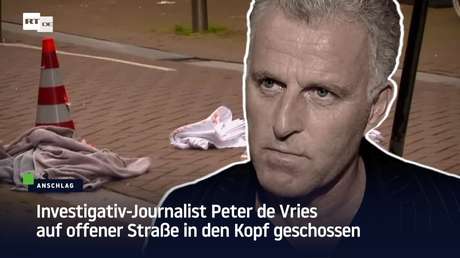 Investigativ-Journalist Peter de Vries auf offener Straße in den Kopf geschossen