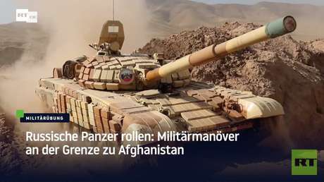 Russische Panzer rollen: Militärmanöver an der Grenze zu Afghanistan