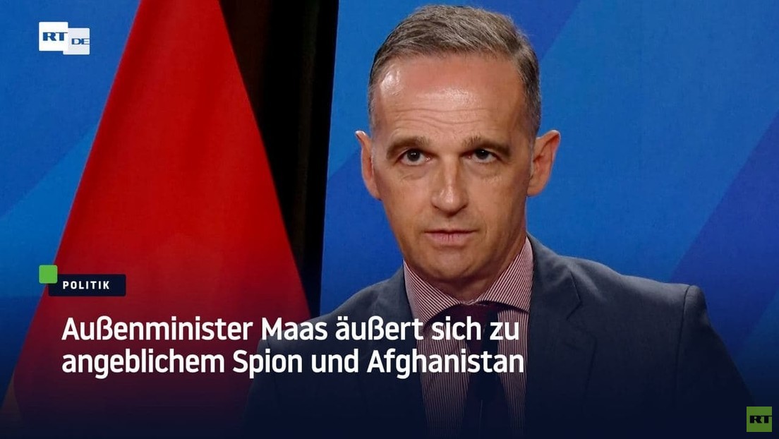 Außenminister Maas äußert sich zu angeblichem Spion und Afghanistan