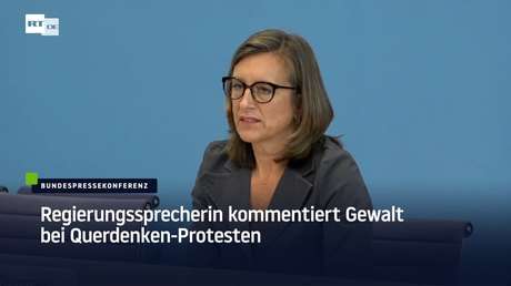 Regierungssprecherin kommentiert Gewalt bei Querdenken-Protesten