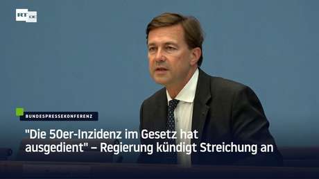 "Die 50er-Inzidenz im Gesetz hat ausgedient" – Regierung kündigt Streichung an