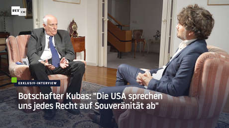 Exklusiv-Interview mit dem Botschafter Kubas: "Die USA sprechen uns jedes Recht auf Souveränität ab"