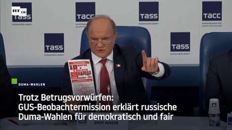 Trotz Betrugsvorwürfen: GUS-Beobachter erklären russische Duma-Wahlen für demokratisch und fair
