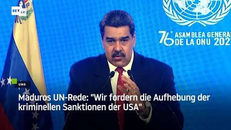 Maduros UN-Rede: "Wir fordern die Aufhebung der kriminellen Sanktionen der USA"