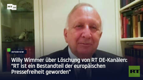 Willy Wimmer über Löschung von RT DE-Kanälen: "RT ist Bestandteil der europäischen Pressefreiheit"