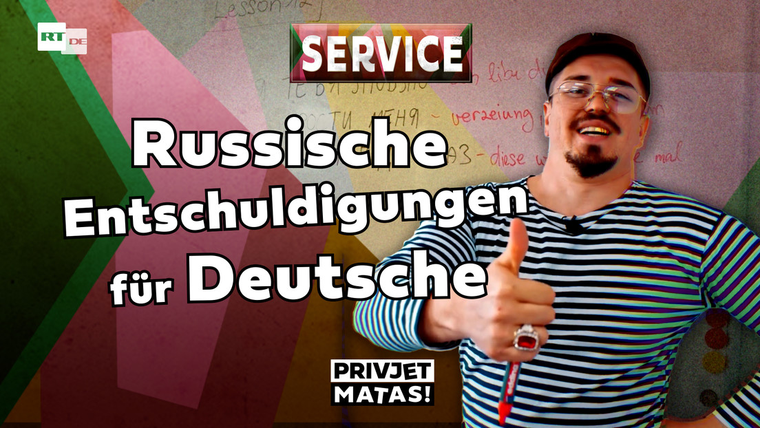Russische Entschuldigungen für Deutsche | Privjet Matas! - Service