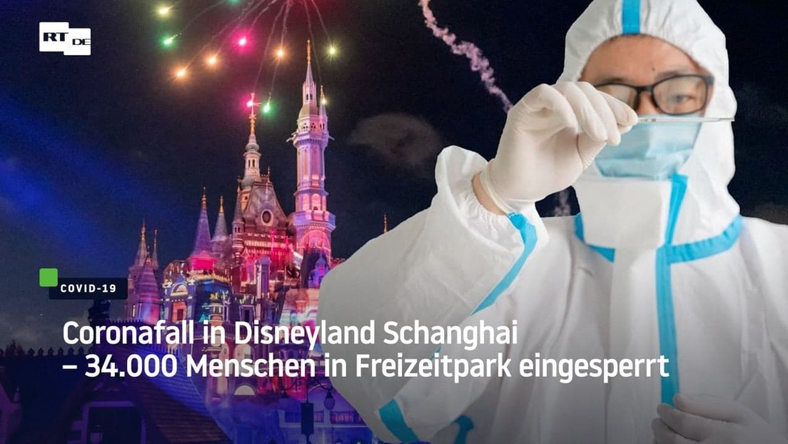 Coronafall in Disneyland Schanghai – 34.000 Menschen in Freizeitpark eingesperrt