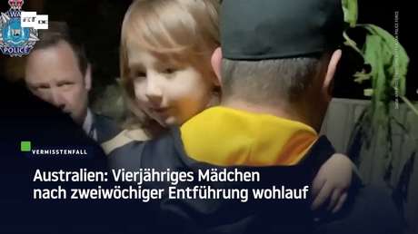 Australien: Vierjähriges Mädchen nach zweiwöchiger Entführung wohlauf