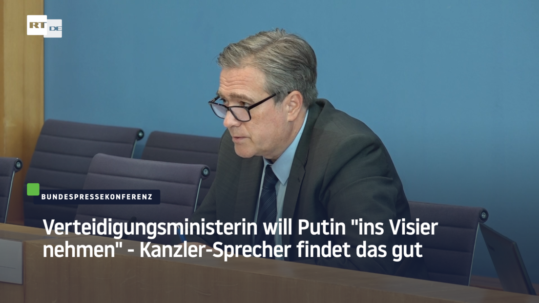Verteidigungsministerin will Putin "ins Visier nehmen" – Kanzler-Sprecher findet das gut