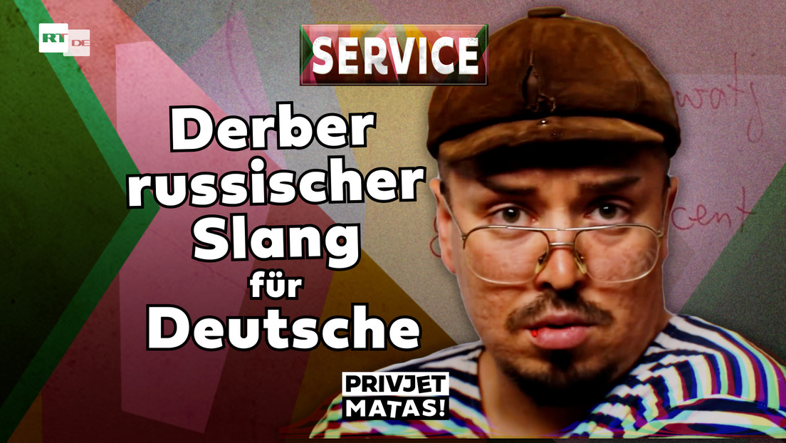 Derber russischer Slang für Deutsche | Privjet Matas! – Service