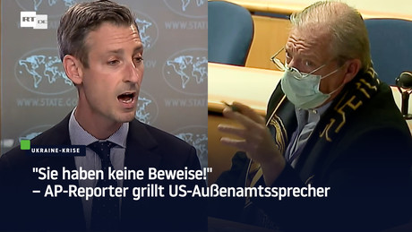 "Sie haben keine Beweise!" – AP-Reporter grillt US-Außenamtssprecher