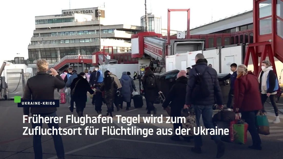 Früherer Flughafen Tegel wird zum Zufluchtsort für Flüchtlinge aus der Ukraine