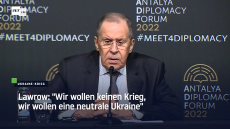Lawrow: "Wir wollen keinen Krieg, wir wollen eine neutrale Ukraine"