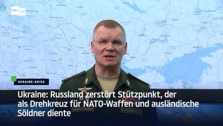 Russland zerstört Stützpunkt, der als Drehkreuz für NATO-Waffen und ausländische Söldner diente
