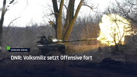 DNR: Volksmiliz setzt Offensive fort