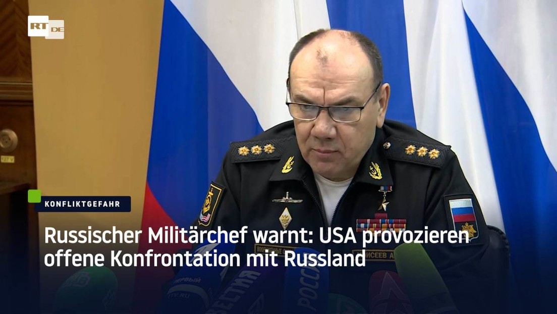 Russischer Militärchef warnt: USA provozieren offene Konfrontation mit Russland