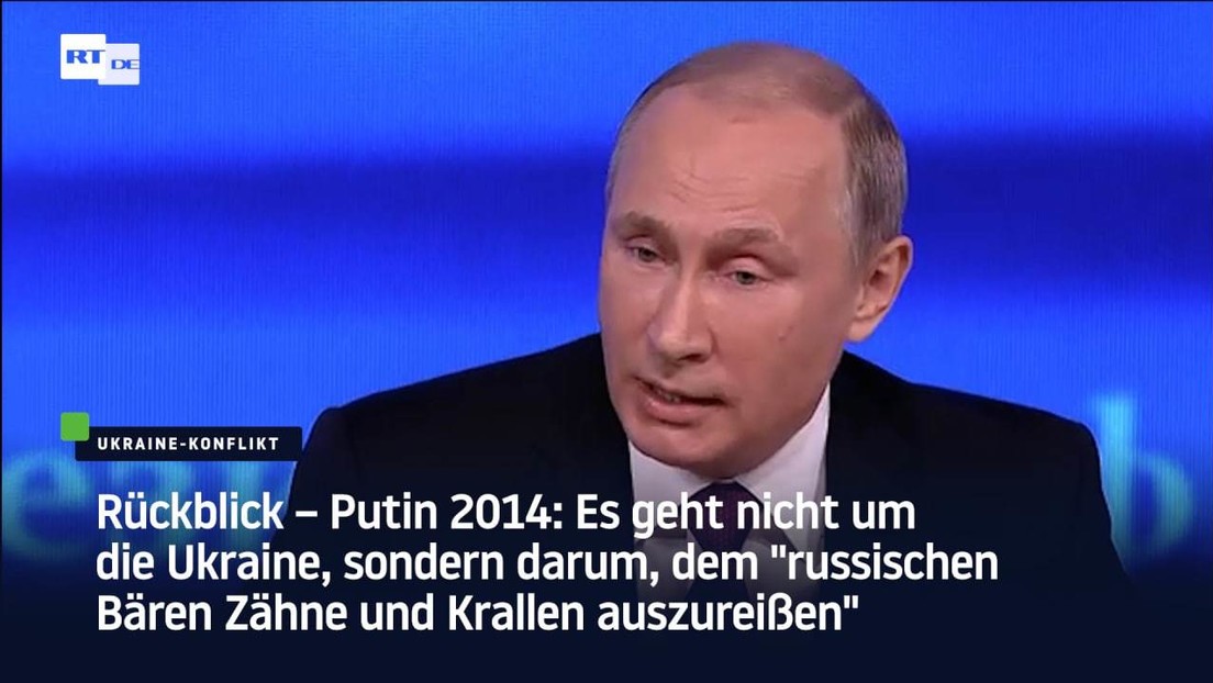 Putin 2014: Es geht  darum, dem "russischen Bären Zähne und Krallen auszureißen"