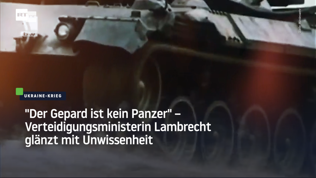 "Der Gepard ist kein Panzer" – Verteidigungsministerin Lambrecht glänzt mit Unwissenheit