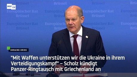 Scholz kündigt Panzer-Ringtausch mit Griechenland an