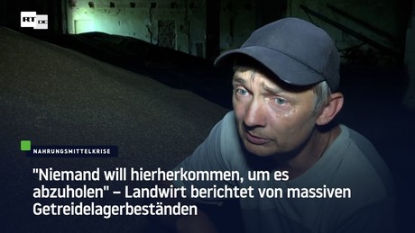 "Niemand will hierherkommen, um es abzuholen" – Landwirt berichtet von Getreidelagerbeständen