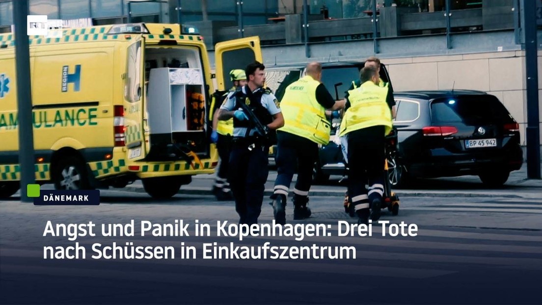 Angst und Panik in Kopenhagen: Drei Tote nach Schüssen in Einkaufszentrum