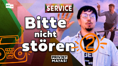 Bitte nicht stören Teil 2 | Privjet Matas! – Service