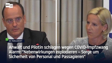Anwalt und Pilotin schlagen wegen COVID-Impfungen Alarm: "Nebenwirkungen explodieren"